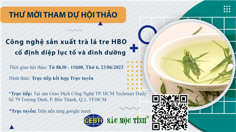Mời tham dự hội thảo giới thiệu "Công nghệ sản xuất trà lá tre HBO cố định diệp lục tố và dinh dưỡng"